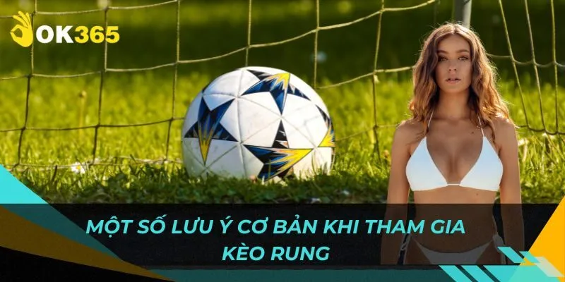 Lưu ý cơ bản nhất khi tham gia cược loại kèo này